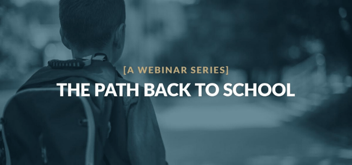 Frontline - The Path Back to School Webinar