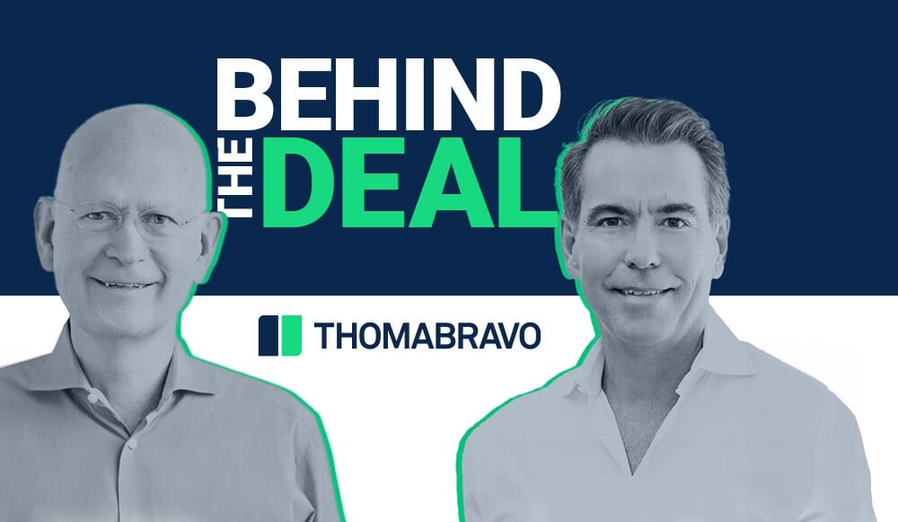 Behind the Deal with Carl Thoma and Orlando Bravo